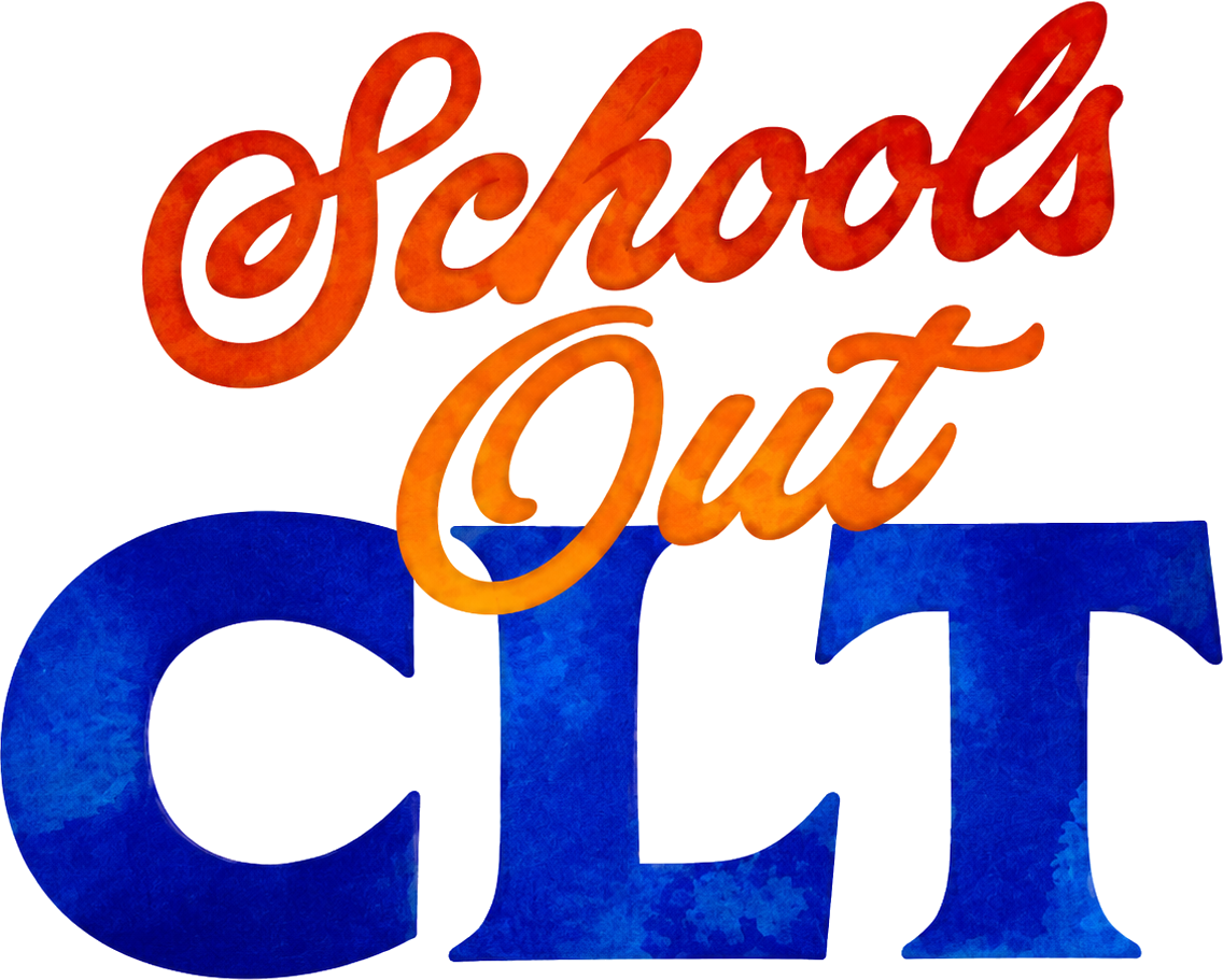 Schools Out CLT